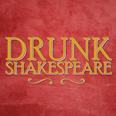 Drunk Shakespeare