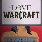 In Love and Warcraft