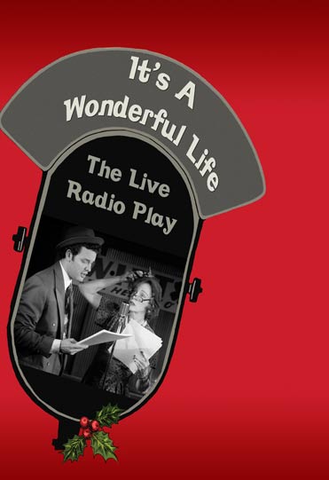 It's A Wonderful Life: The Live Radio Play