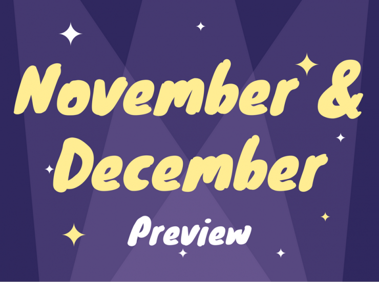 November & December Preview 2017