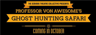 Professor von Awesome's Ghost Hunting Safari