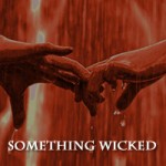 Something Wicked