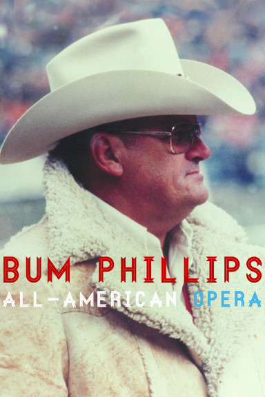 Bum Phillips All-American Opera