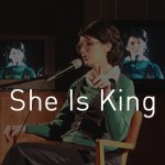 She is King